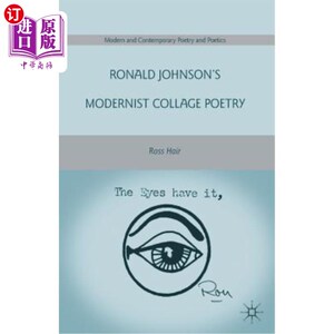 海外直订Ronald Johnson's Modernist Collage Poetry 罗纳德·约翰逊的现代主义拼贴诗