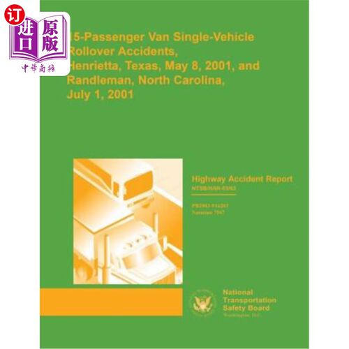 海外直订Highway Accident Report: 15-Passenger Van Single-Vehicle Rollover Accidents, Hen 高速公路事故报告:15座厢式