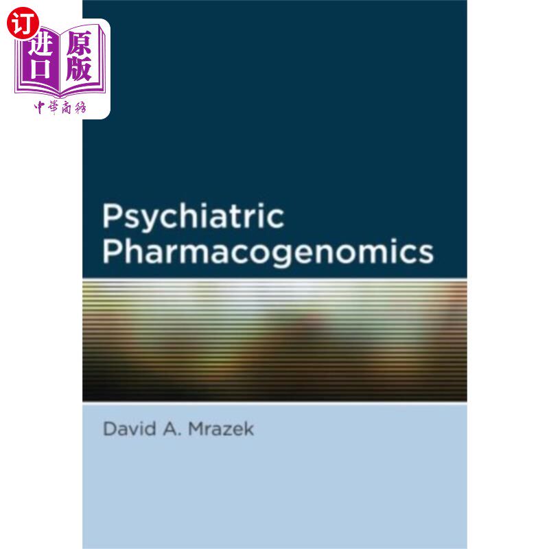 海外直订医药图书Psychiatric Pharmacogenomics 精神病药物基因组学