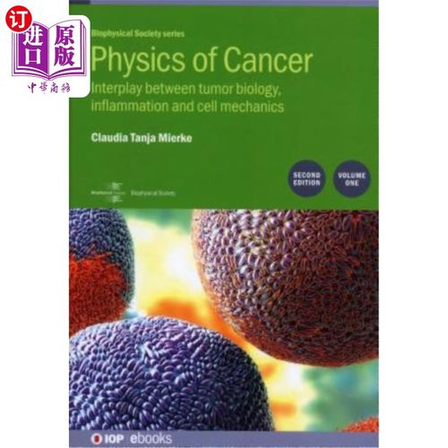 海外直订Physics of Cancer, 2nd Edition, Volume 1: Interplay between tumor biology, infla 癌症物理学，第2版，第1卷：肿