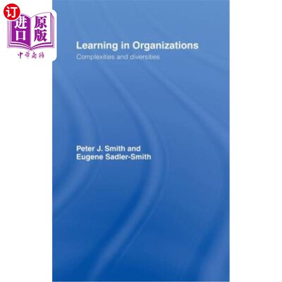 海外直订Learning in Organizations: Complexities and Diversities 组织学习：复杂性和多样性