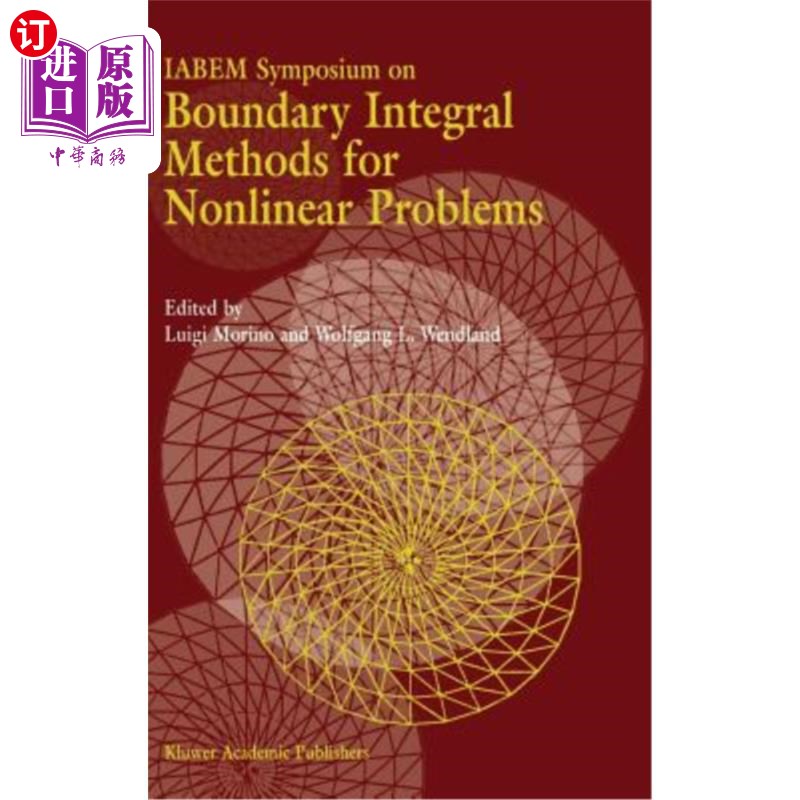 海外直订Iabem Symposium on Boundary Integral Methods for Nonlinear Problems: Proceedings 非线性问题边界积分法学术讨