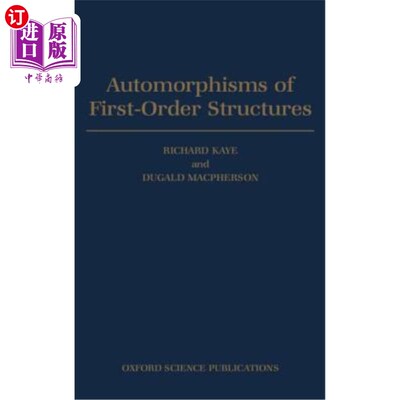 海外直订Automorphisms of First-Order Structures 一阶结构的自同构