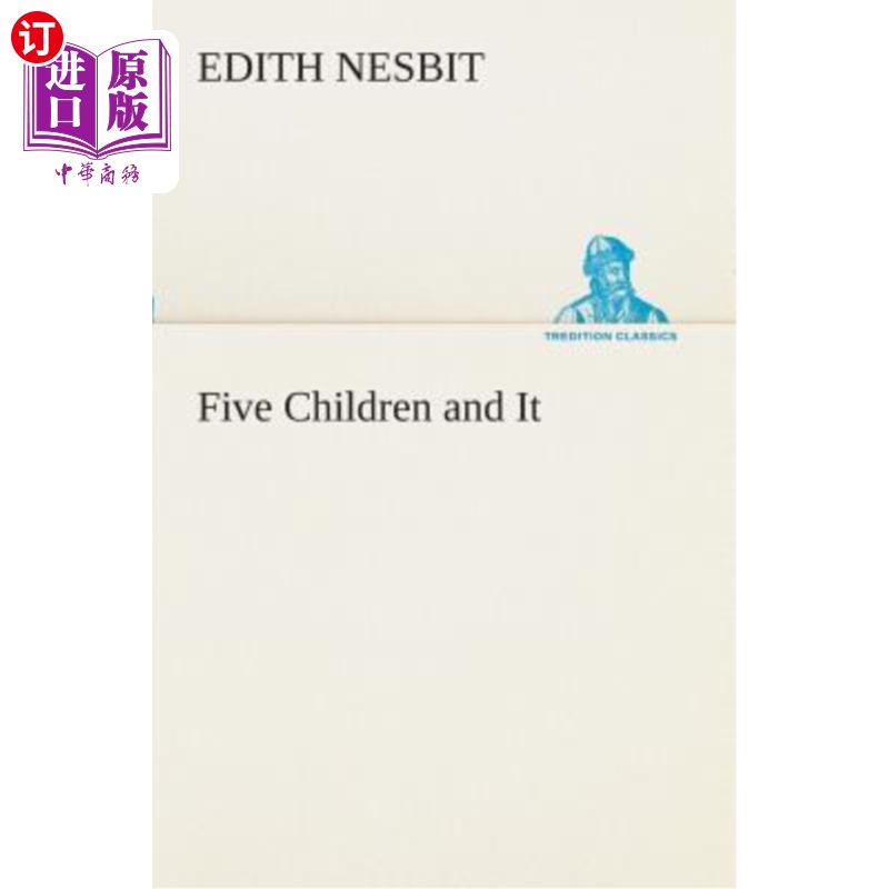 海外直订Five Children and It 五个孩子和它