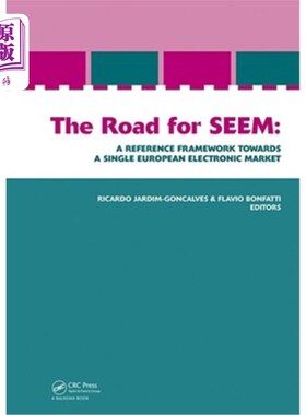 海外直订The Road for SEEM:: A Reference Framework Towards a Single Europe an Electronic  通往单一欧洲电子市场的道路