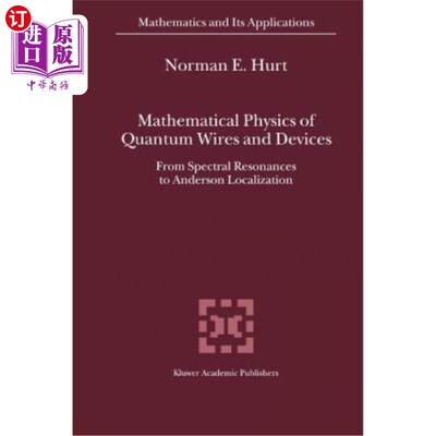 海外直订Mathematical Physics of Quantum Wires and Devices: From Spectral Resonances to A 量子线和器件的数学物理：从
