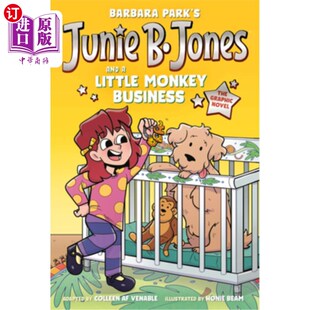 海外直订Junie B. Jones and a Little Monkey Business: The Graphic Novel 《琼·b·琼斯和小猴子的故事：漫画小说