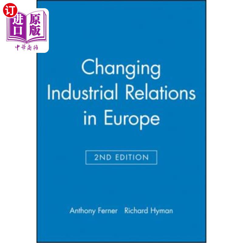 海外直订Changing Industrial Relations 欧洲不断变化的劳资关系2E