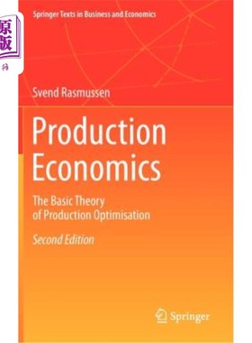 海外直订Production Economics: The Basic Theory of Production Optimisation 生产经济学:生产优化的基本理论