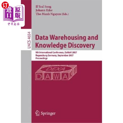 海外直订Data Warehousing and Knowledge Discovery: 9th International Conference, DaWaK 20 数据仓库和知识发现:第9届国