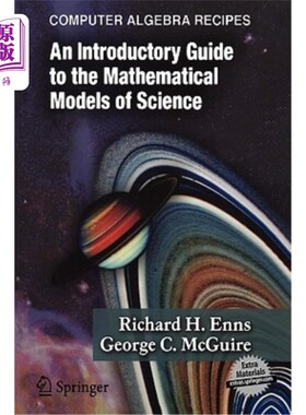 海外直订Computer Algebra Recipes: An Introductory Guide to the Mathematical Models of Sc 计算机代数食谱：科学数学模