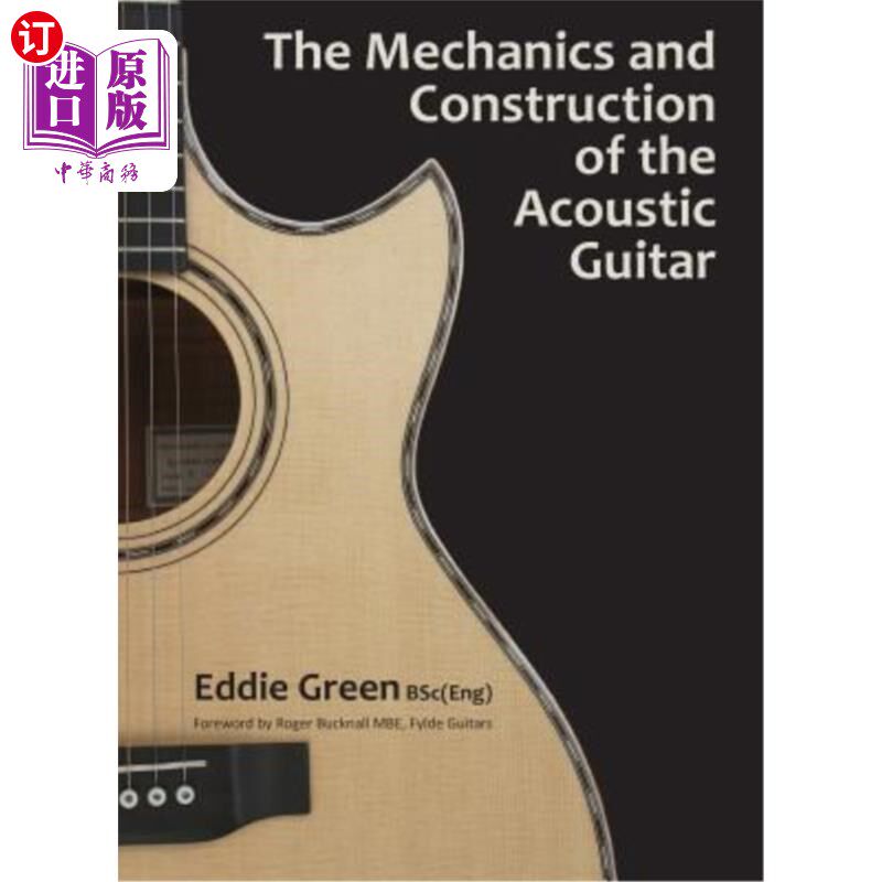 海外直订The Mechanics and Construction of the Acoustic Guitar 原声吉他的力学与结构