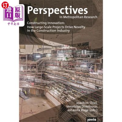 海外直订Constructing Innovation: How Large-Scale Project... 建筑创新:大型项目如何推动建筑行业的创新