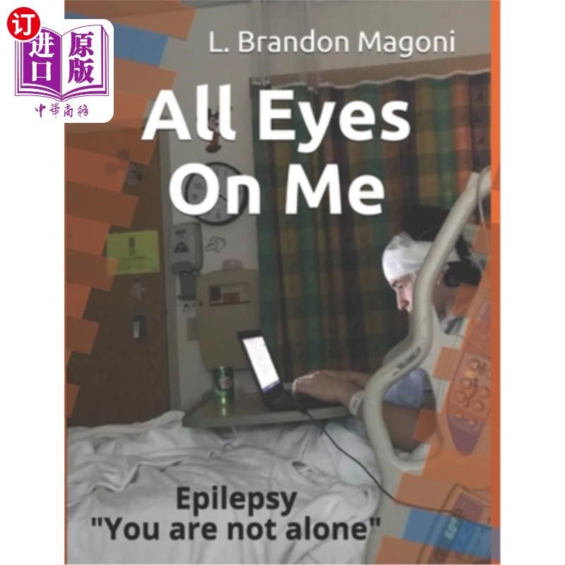 海外直订All Eyes On Me: Epilepsy You are not alone 所有人都盯着我看：癫痫你并不孤单