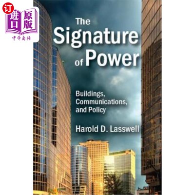 海外直订The Signature of Power: Buildings, Communications, and Policy 权力的标志：建筑、通讯和政策
