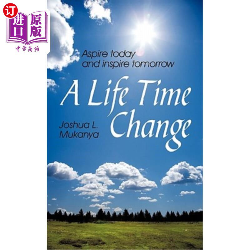 海外直订A Life Time Change: Aspire Today and Inspire Tomorrow 一生的改变:立志于今天,激励明天