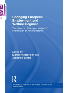 海外直订Changing European Employment and Welfare Regimes 改变欧洲的就业和福利制度