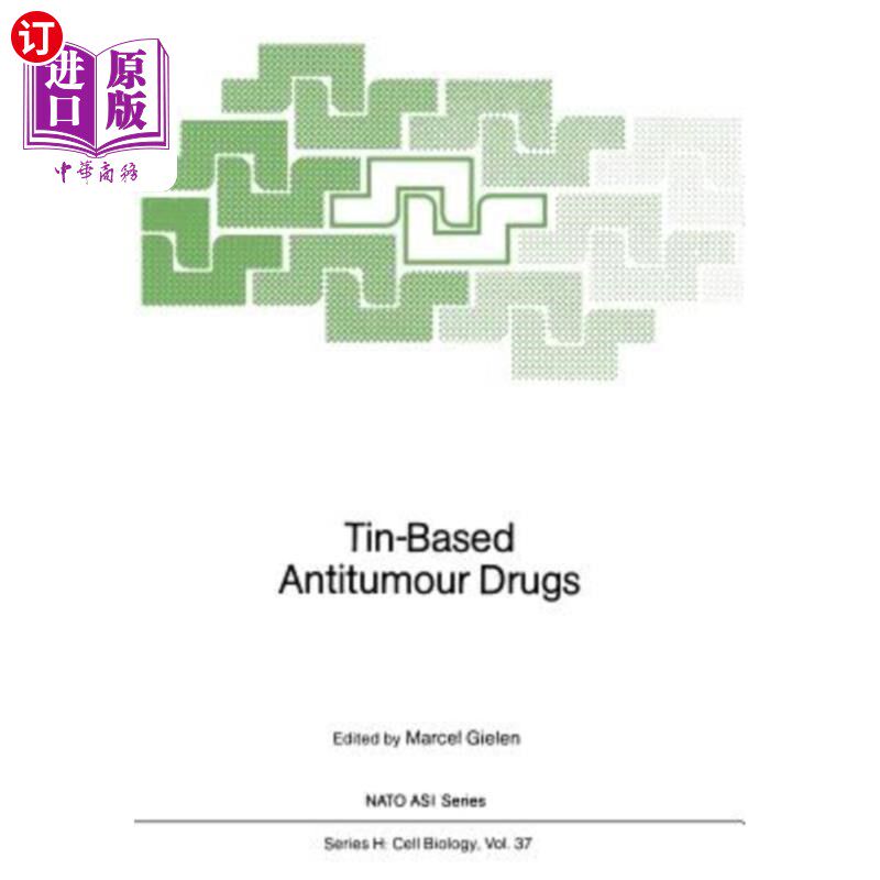 海外直订医药图书Tin-Based Antitumour Drugs 锡基抗肿瘤药物