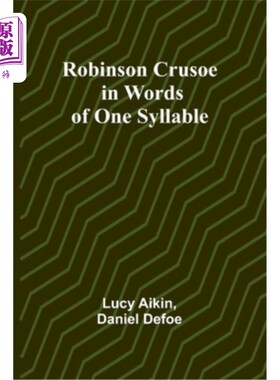 海外直订Robinson Crusoe - in Words of One Syllable 鲁滨逊漂流记——单音节词
