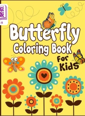 海外直订Butterfly Coloring Book for Kids: Cute Butterfly drawing and Coloring Art Activi 儿童蝴蝶彩绘书：可爱的蝴蝶