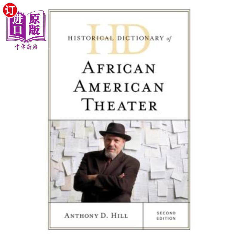 海外直订Historical Dictionary of African American Theater, Second Edition 非裔美国人戏剧历史词典，二版