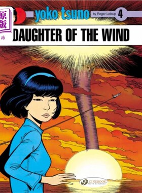 海外直订Yoko Tsuno 4 - Daughter of the Wind 恒野洋子4 -风之女