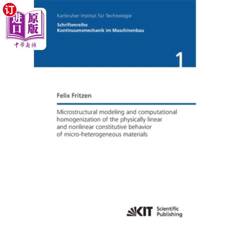 海外直订Microstructural modeling and computational homogenization of the physically line 微观非均质材料物理线性和非