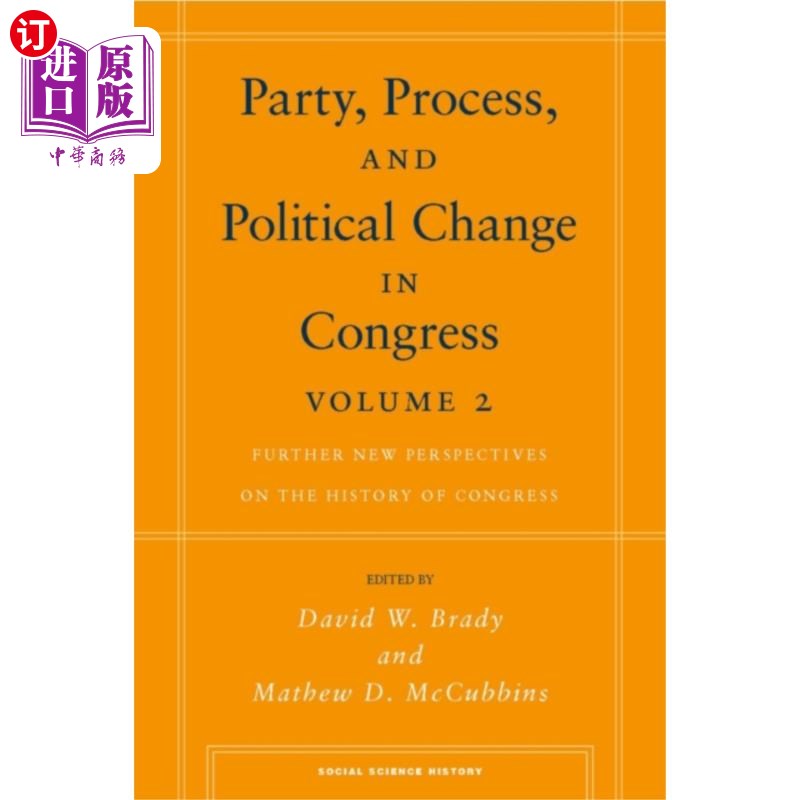 海外直订Party, Process, and Political Change in Congress... 国会中的政党、程序和政治变革，第2卷