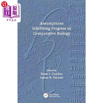 海外直订Assumptions Inhibiting Progress in Comparative B... 限制比较生物学进展的假设