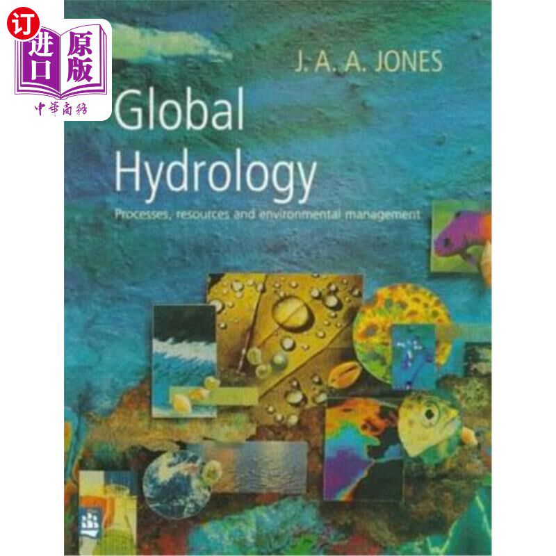 海外直订Global Hydrology: Processes, Resources and Environmental Management 全球水文学：过程、资源和环境管理