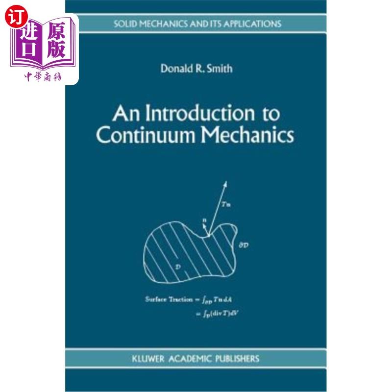 海外直订An Introduction to Continuum Mechanics - After Truesdell and Noll 连续介质力学导论——继Truesdell和Noll之后