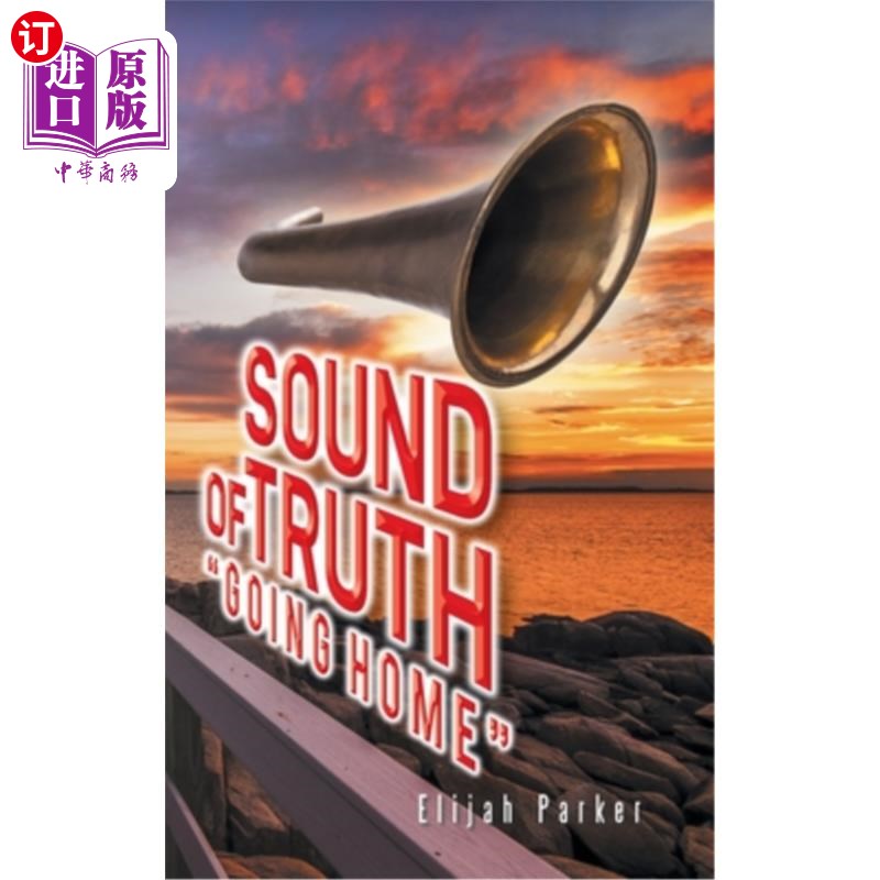 【中商海外直订】sound of truth going home 真理之声回家