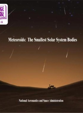 海外直订Meteoroids: The Smallest Solar System Bodies 流星体:太阳系中最小的天体