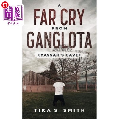 海外直订A Far Cry From Ganglota: Yassah's Cave 《远离Ganglota: Yassah的洞穴