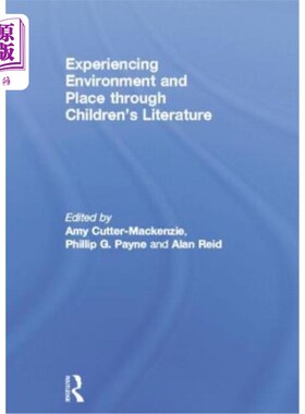 海外直订Experiencing Environment and Place Through Children's Literature 通过儿童文学体验环境和场所