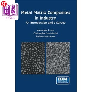 Matrix Survey 工业用金属基复合材料简介 Industry Introduction 海外直订Metal and Composites