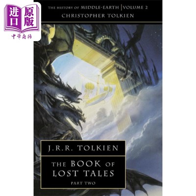 现货 中土世界史系列 卷2 失落的传说2 The History of Middle earth 英文原版 J R R Tolkien 托尔金【中商原版】