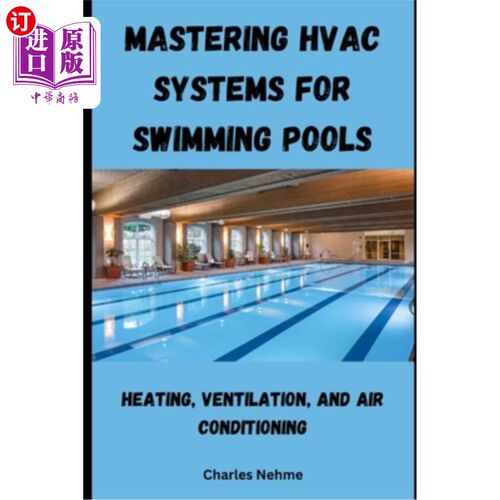 海外直订Mastering HVAC Systems for Swimming Pools 掌握游泳池的HVAC系统
