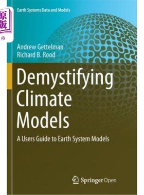 海外直订Demystifying Climate Models: A Users Guide to Earth System Models 揭秘气候模型:地球系统模型用户指南