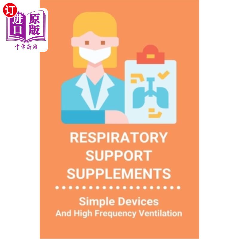 海外直订医药图书Respiratory Support Supplements: Simple Devices And High Frequency Ventilation:  呼吸支持补充：简单