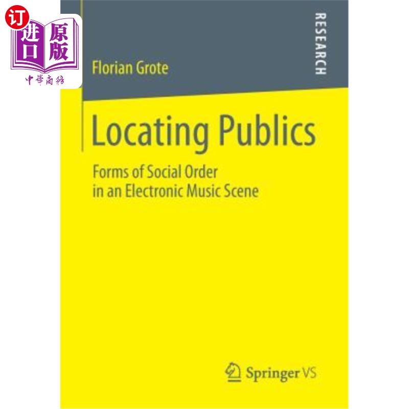 海外直订Locating Publics: Forms of Social Order in an Electronic Music Scene 定位公众:电子音乐场景中的社会秩序形式