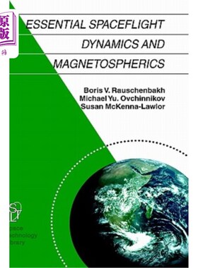 海外直订Essential Spaceflight Dynamics and Magnetospherics 基本太空飞行动力学和磁层