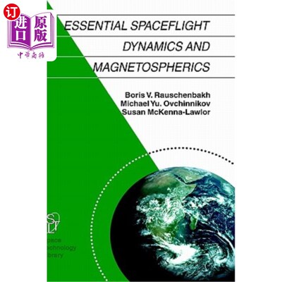 海外直订Essential Spaceflight Dynamics and Magnetospherics 基本太空飞行动力学和磁层