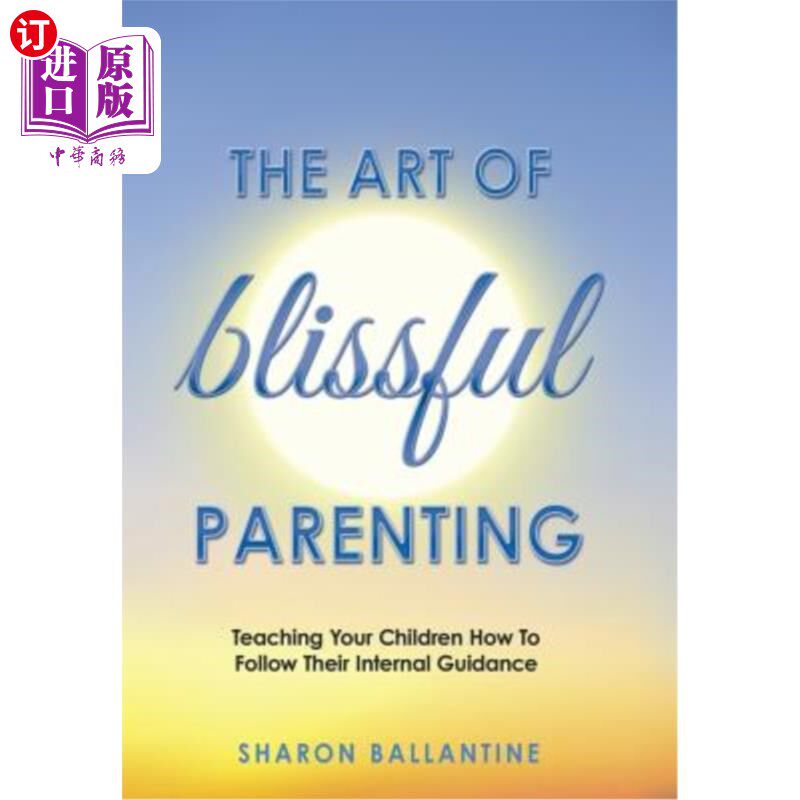 海外直订The Art of Blissful Parenting 幸福育儿的艺术