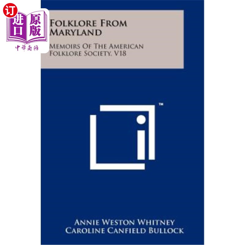 海外直订Folklore from Maryland: Memoirs of the American Folklore Society, V18 《来自马里兰州的民间传说:美国民间传说