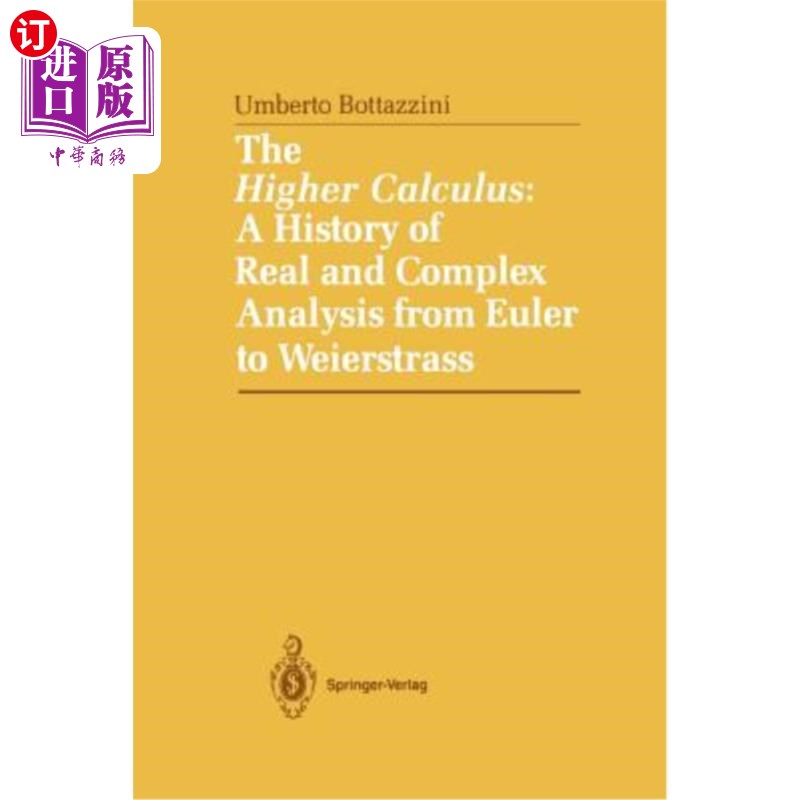 海外直订The Higher Calculus: A History of Real and Complex Analysis from Euler to Weiers 《高等微积分:从欧拉到威尔