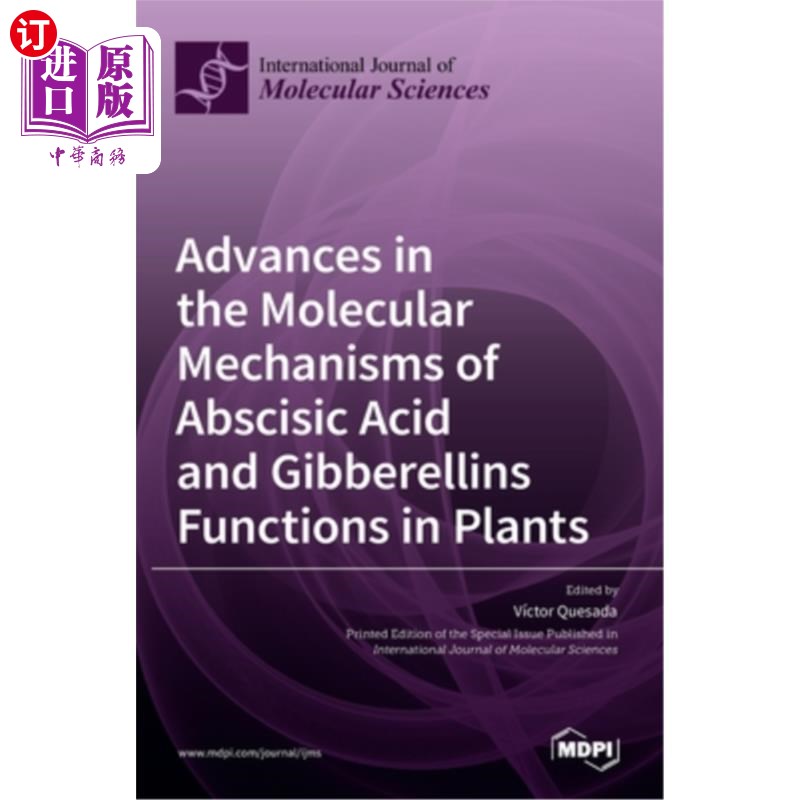 海外直订Advances in the Molecular Mechanisms of Abscisic Acid and Gibberellins Functions 植物脱落酸和赤霉素作用的分