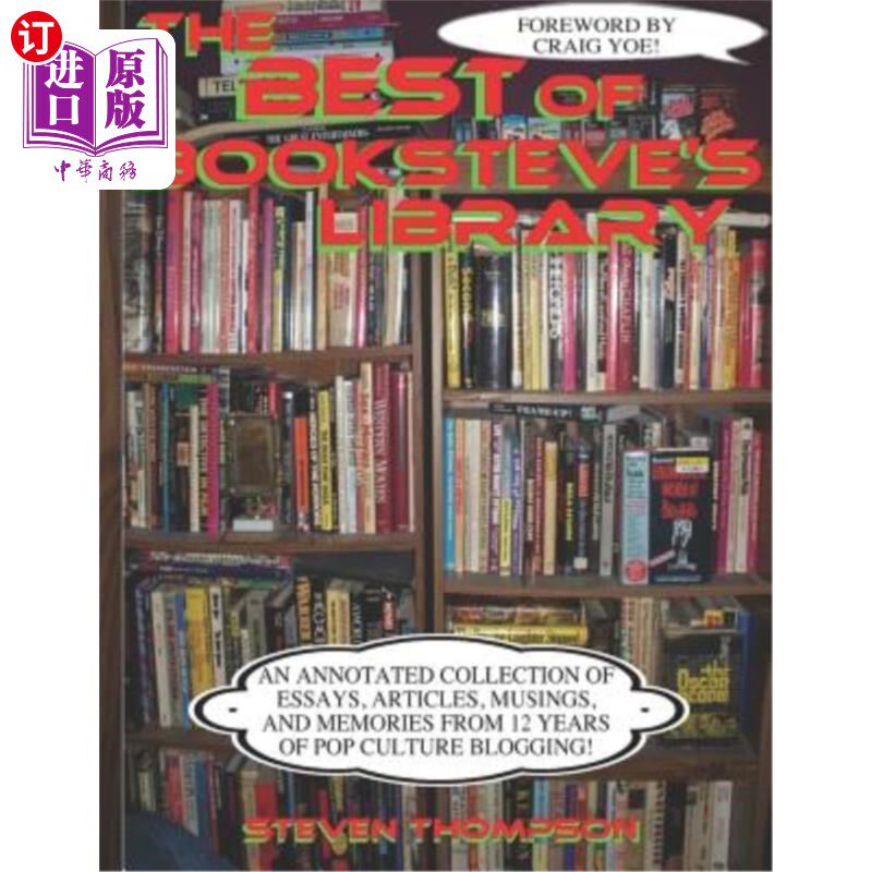 海外直订The Best of Booksteve's Library: An Annotated Collection of Essays, Articles, Mu Booksteve图