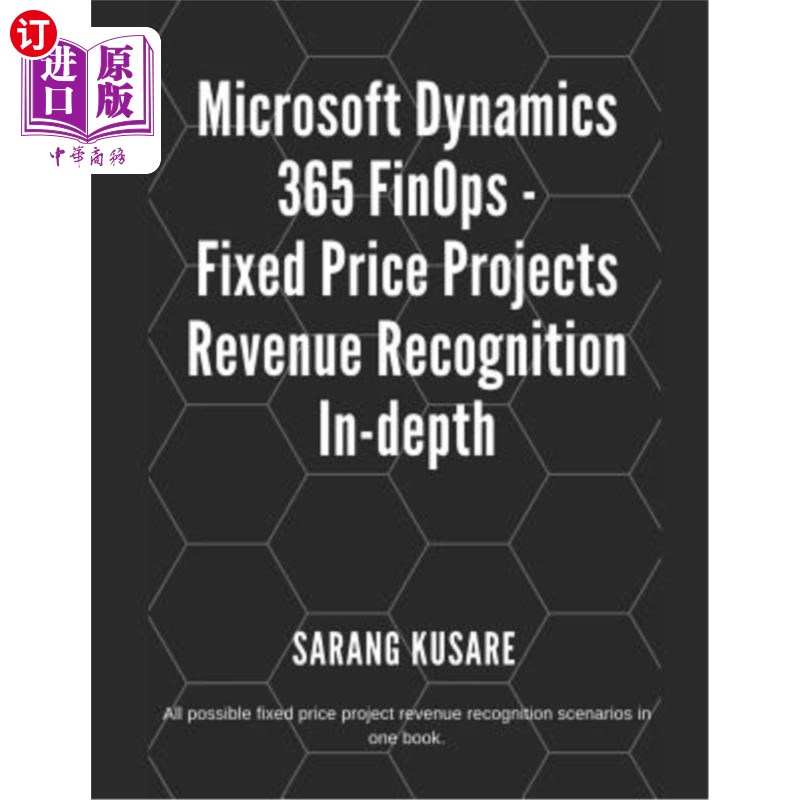 海外直订Microsoft Dynamics 365 Finops - Fixed Price Projects Revenue Recognition In-Dept Microsoft