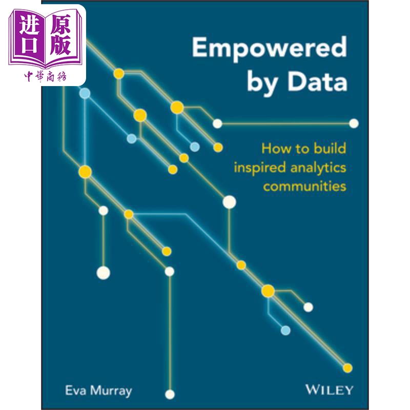 预售 如何构建数据社区 Empowered By Data: How To Build Inspired Analyticscommunities Eva Murray 英文原版 中商原版